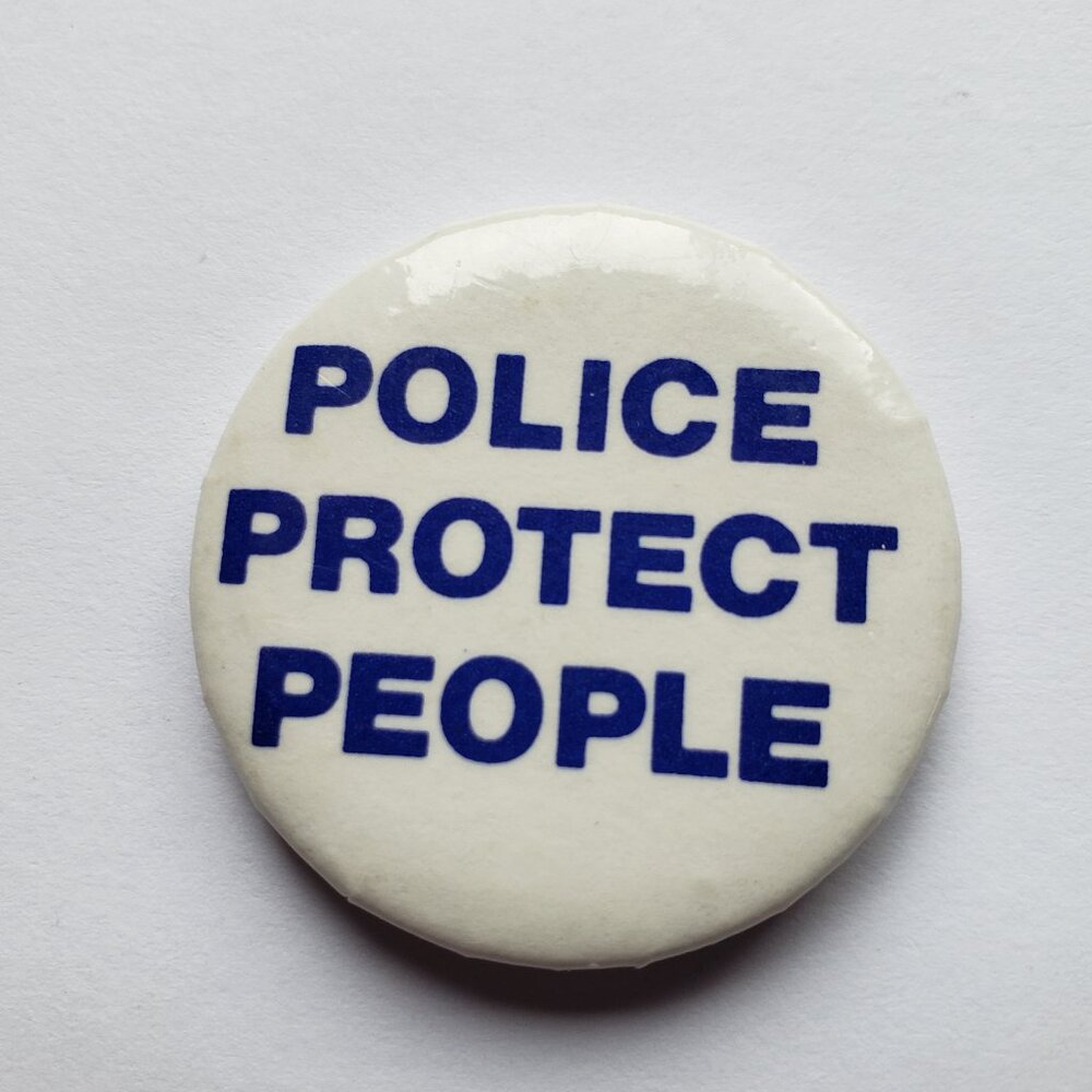 Police Protect People Pinback Button Pin